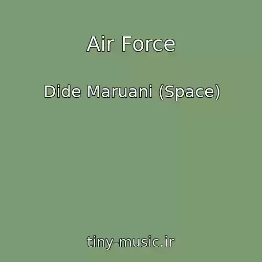 کاور آهنگ Air Force از Dide Maruani (Space)