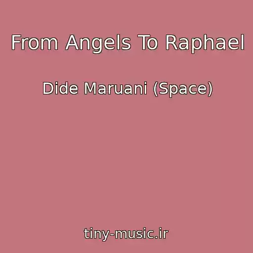 کاور آهنگ From Angels To Raphael از Dide Maruani (Space)