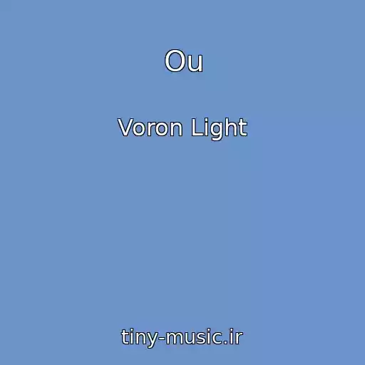 کاور آهنگ Ou از Voron Light