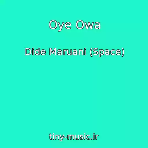 کاور آهنگ Oye Owa از Dide Maruani (Space)
