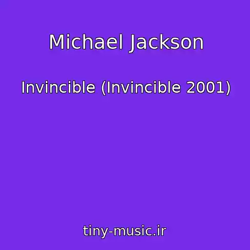 کاور آهنگ Michael Jackson از Invincible (Invincible 2001)