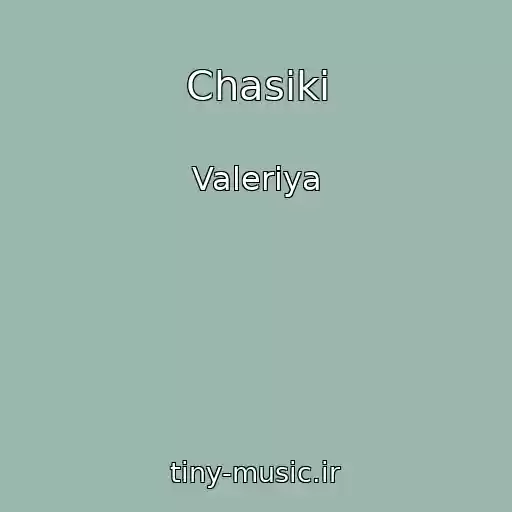 کاور آهنگ Chasiki از Valeriya