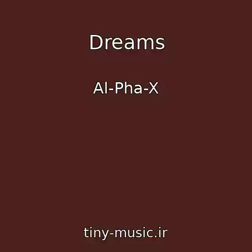 کاور آهنگ Dreams از Al-Pha-X