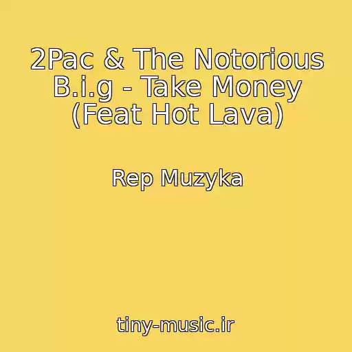 کاور آهنگ 2Pac & The Notorious B.i.g - Take Money (Feat Hot Lava) از Rep Muzyka