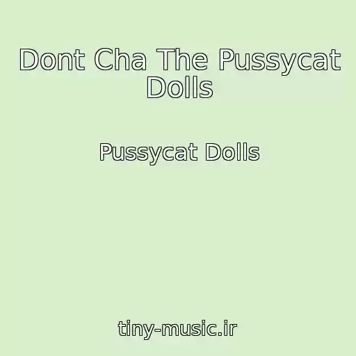 کاور آهنگ Dont Cha The Pussycat Dolls از Pussycat Dolls