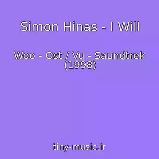 کاور آهنگ Simon Hinas - I Will از Woo - Ost / Vu - Saundtrek (1998)