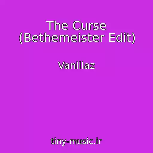 کاور آهنگ The Curse (Bethemeister Edit) از Vanillaz
