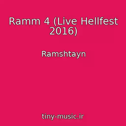 کاور آهنگ Ramm 4 (Live Hellfest 2016) از Ramshtayn