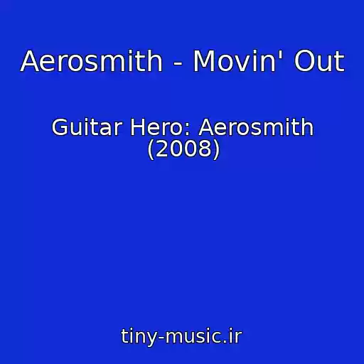 کاور آهنگ Aerosmith - Movin' Out از Guitar Hero: Aerosmith (2008)