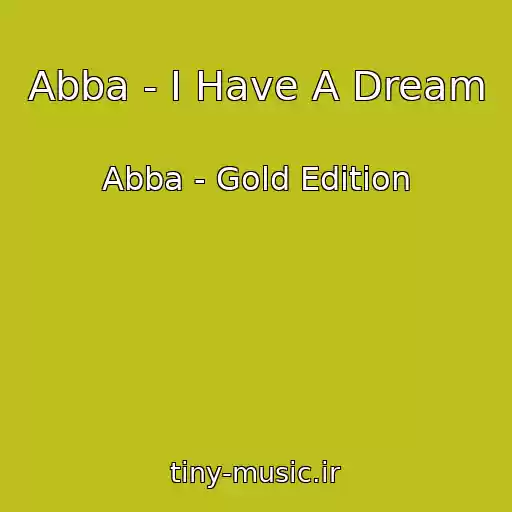 کاور آهنگ Abba - I Have A Dream از Abba - Gold Edition