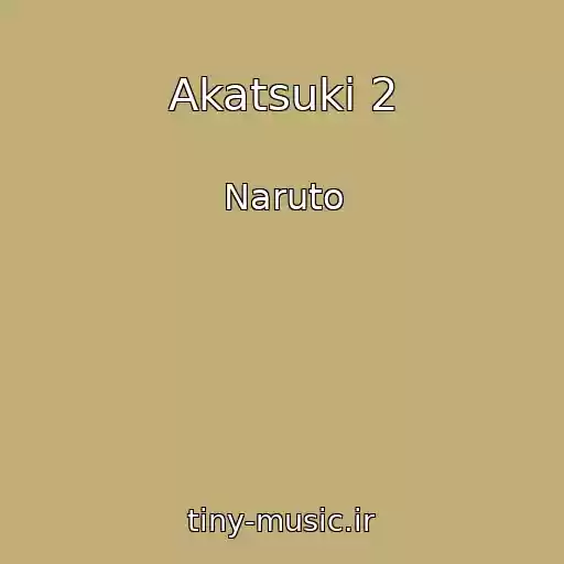 کاور آهنگ Akatsuki 2 از Naruto