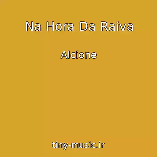 کاور آهنگ Na Hora Da Raiva از Alcione