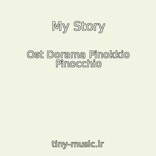 کاور آهنگ My Story از Ost Dorama Pinokkio Pinocchio