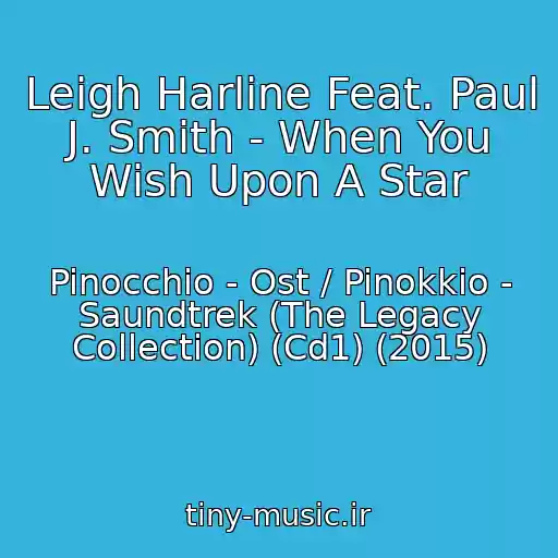 کاور آهنگ Leigh Harline Feat. Paul J. Smith - When You Wish Upon A Star از Pinocchio - Ost / Pinokkio - Saundtrek (The Legacy Collection) (Cd1) (2015)
