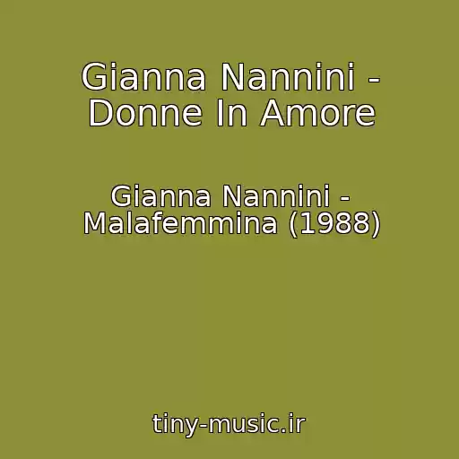 کاور آهنگ Gianna Nannini - Donne In Amore از Gianna Nannini - Malafemmina (1988)