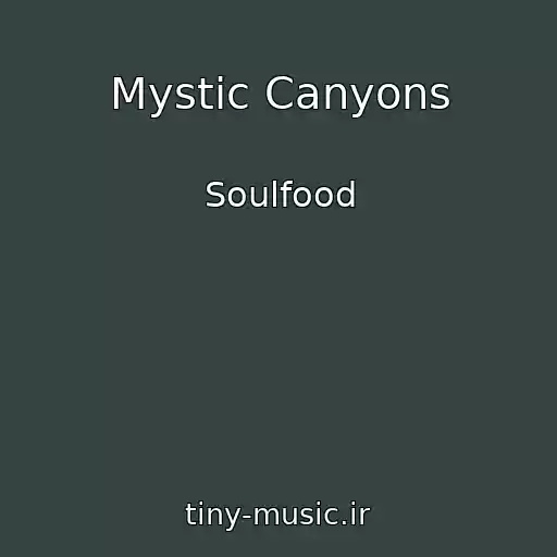کاور آهنگ Mystic Canyons از Soulfood