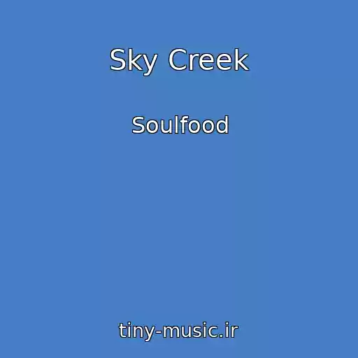 کاور آهنگ Sky Creek از Soulfood