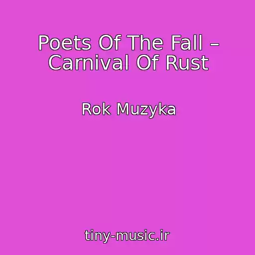 کاور آهنگ Poets Of The Fall – Carnival Of Rust از Rok Muzyka