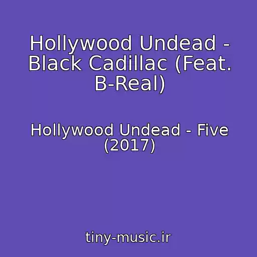 کاور آهنگ Hollywood Undead - Black Cadillac (Feat. B-Real) از Hollywood Undead - Five (2017)
