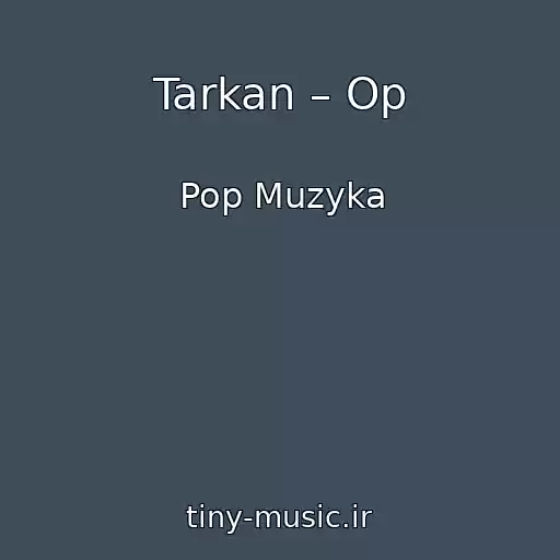 کاور آهنگ Tarkan – Op از Pop Muzyka