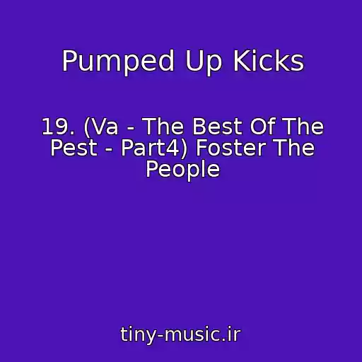 کاور آهنگ Pumped Up Kicks از 19. (Va - The Best Of The Pest - Part4) Foster The People