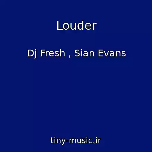 کاور آهنگ Louder از Dj Fresh , Sian Evans