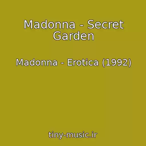 کاور آهنگ Madonna - Secret Garden از Madonna - Erotica (1992)