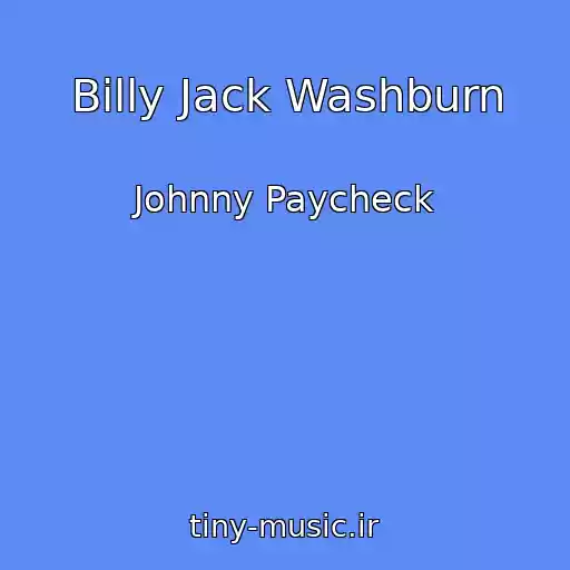 کاور آهنگ Billy Jack Washburn از Johnny Paycheck