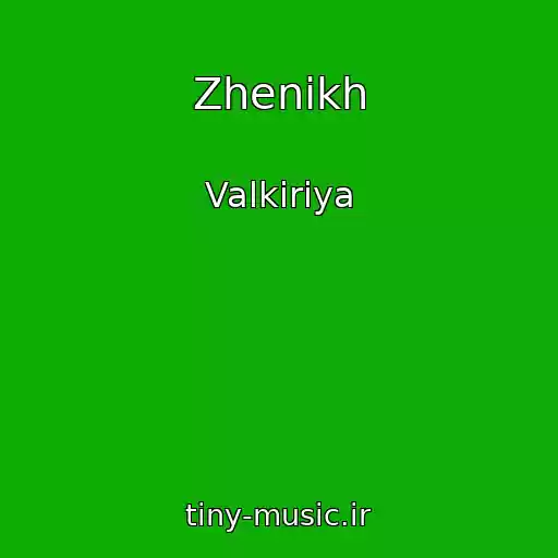 کاور آهنگ Zhenikh از Valkiriya