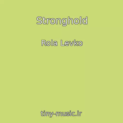 کاور آهنگ Stronghold از Rola Levko