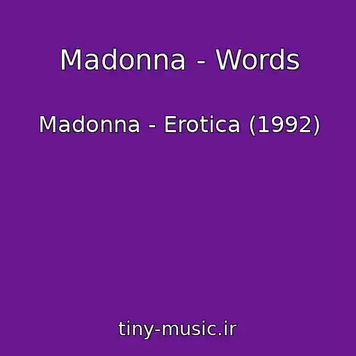 کاور آهنگ Madonna - Words از Madonna - Erotica (1992)