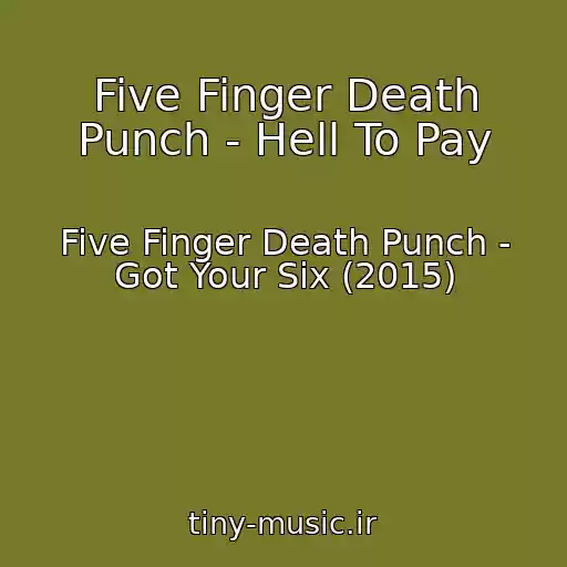 کاور آهنگ Five Finger Death Punch - Hell To Pay از Five Finger Death Punch - Got Your Six (2015)