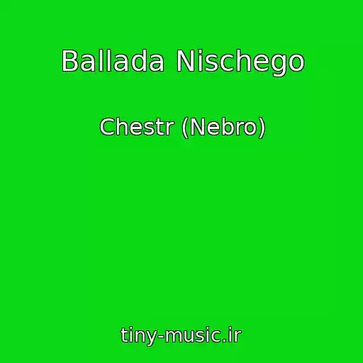 کاور آهنگ Ballada Nischego از Chestr (Nebro)