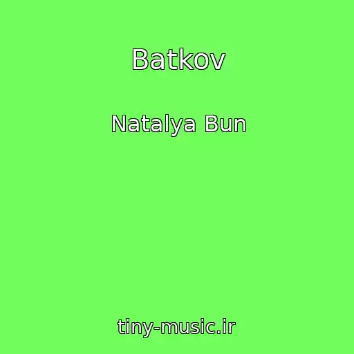 کاور آهنگ Batkov از Natalya Bun