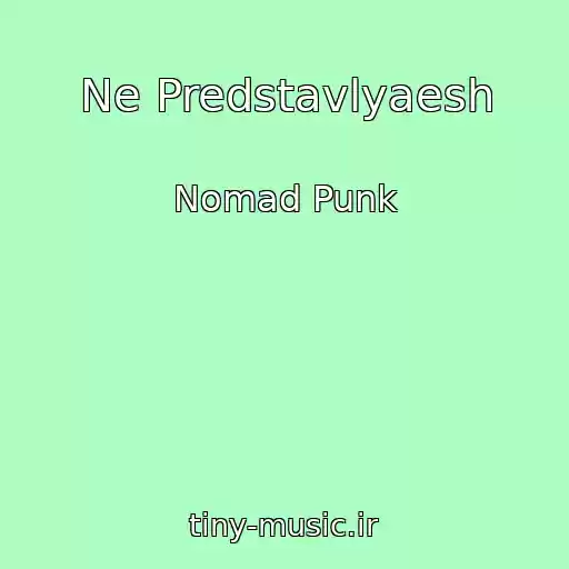 کاور آهنگ Ne Predstavlyaesh از Nomad Punk