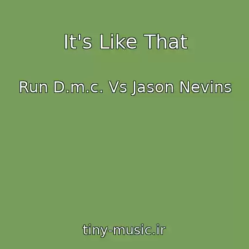 کاور آهنگ It's Like That از Run D.m.c. Vs Jason Nevins