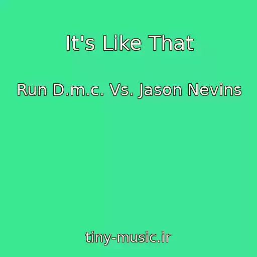 کاور آهنگ It's Like That از Run D.m.c. Vs. Jason Nevins