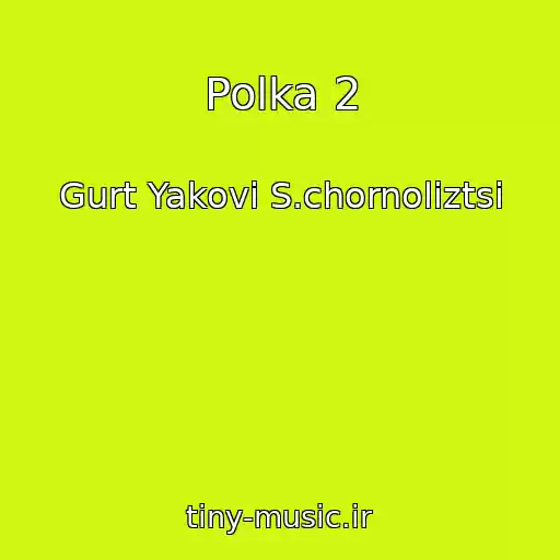 کاور آهنگ Polka 2 از Gurt Yakovi S.chornolіztsі