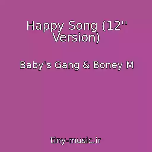 کاور آهنگ Happy Song (12'' Version) از Baby's Gang & Boney M