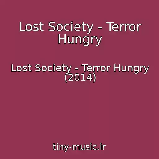 کاور آهنگ Lost Society - Terror Hungry از Lost Society - Terror Hungry (2014)