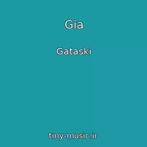 کاور آهنگ Gia از Gataski