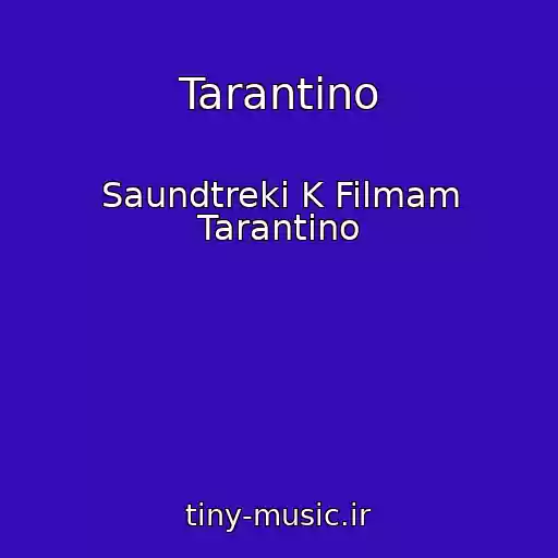 کاور آهنگ Tarantino از Saundtreki K Filmam Tarantino