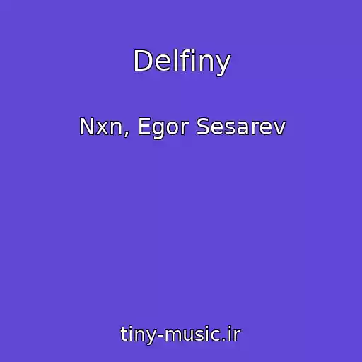 کاور آهنگ Delfiny از Nxn, Egor Sesarev