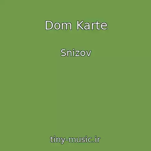کاور آهنگ Dom Karte از Snizov