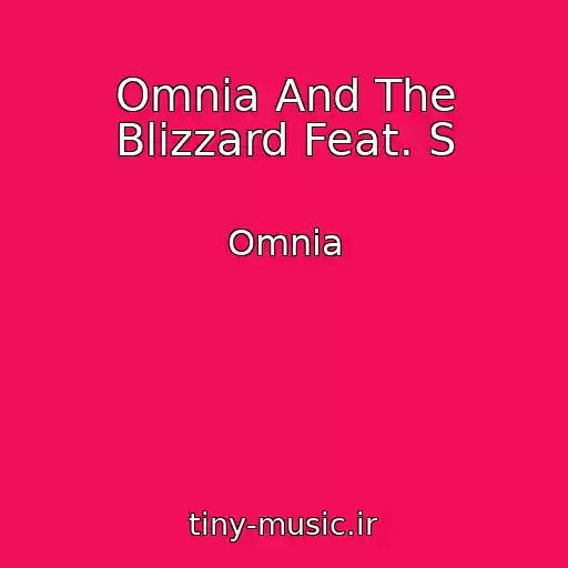 کاور آهنگ Omnia And The Blizzard Feat. S از Omnia