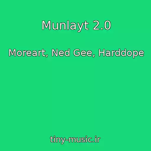 کاور آهنگ Munlayt 2.0 از Moreart, Ned Gee, Harddope