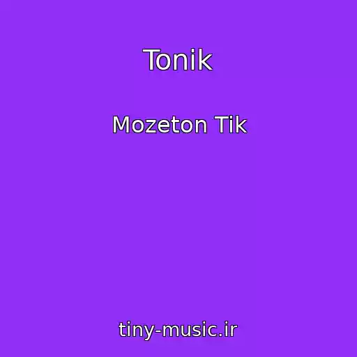 کاور آهنگ Tonik از Mozeton Tik