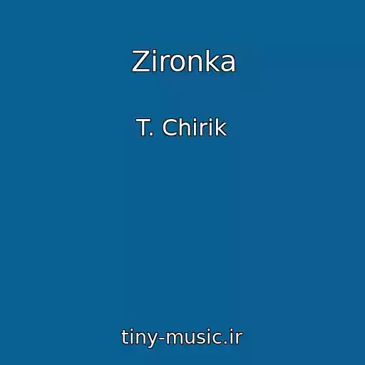 کاور آهنگ Zіronka از T. Chirik