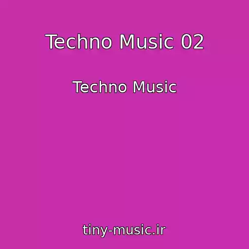 کاور آهنگ Techno Music 02 از Techno Music