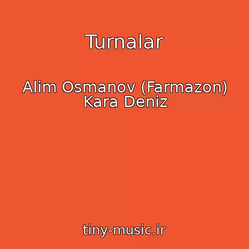کاور آهنگ Turnalar از Alim Osmanov (Farmazon) Kara Deniz